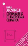 Coronavirus ed emergenza climatica. E-book. Formato EPUB ebook di Mario Agostinelli