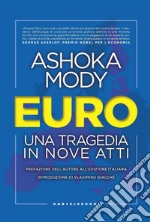 Euro. Una tragedia in nove atti. E-book. Formato EPUB ebook