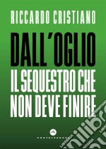 Dall'Oglio: Il sequestro che non deve finire. E-book. Formato EPUB