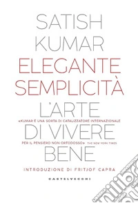 Elegante semplicità: L’arte di vivere bene. E-book. Formato EPUB ebook