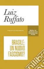 Brasile: un nuovo fascismo?. E-book. Formato EPUB