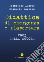 Didattica di emergenza e riapertura: Voci dalla scuola. E-book. Formato EPUB