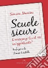 Scuole sicure: L’emergenza Covid-19: un’opportunità?. E-book. Formato EPUB ebook