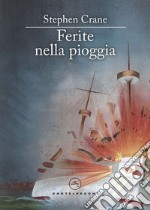 Ferite nella pioggia. E-book. Formato EPUB ebook