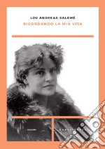 Ricordando la mia vita. E-book. Formato EPUB ebook