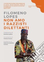 Non amo i razzisti dilettanti. E-book. Formato EPUB ebook