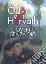 Gioventù senza Dio. E-book. Formato EPUB ebook