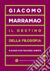 Il Destino della filosofia: Dialogo con Francesc Arroyo. E-book. Formato EPUB ebook di Giacomo Marramao