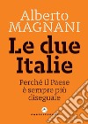 Le due Italie: Perché il Paese è sempre più diseguale. E-book. Formato EPUB ebook