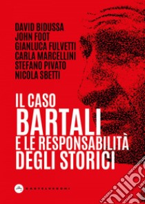 Il caso Bartali e la responsabilità degli storici. E-book. Formato EPUB ebook di Stefano Pivato