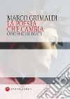 La poesia che cambia: Come si legge Dante. E-book. Formato EPUB ebook di Marco Grimaldi