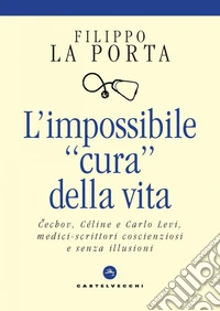 L' impossibile "cura" della vita. E-book. Formato EPUB ebook