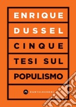 Cinque tesi sul populismo. E-book. Formato EPUB