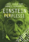 Einstein per perplessi. E-book. Formato EPUB ebook di Josè Edelstein