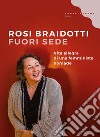 Fuori sede: Vita allegra di una femminista nomade. E-book. Formato EPUB ebook di Rosi Braidotti