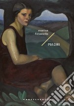 Madri: Storie di Lena di lune e di maree. E-book. Formato EPUB ebook