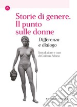 Storie di genere. Il punto sulle donne: Differenza e dialogo. E-book. Formato EPUB ebook