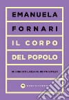 Il Corpo del popolo. E-book. Formato EPUB ebook di Emanuela Fornari