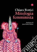 Mitologia femminista. E-book. Formato EPUB ebook