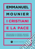 I cristiani e la pace. E-book. Formato EPUB