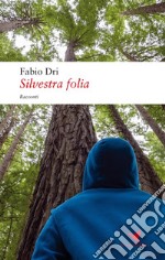 Silvestra folia. E-book. Formato Mobipocket ebook