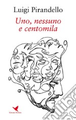 Uno, nessuno e centomila. E-book. Formato EPUB