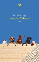 Vite da ri(a)mare. E-book. Formato EPUB