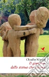Il giardino delle statue che ridono. E-book. Formato EPUB ebook di Gianni Minoia
