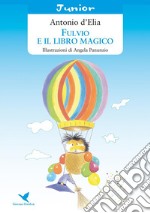 Fulvio e il libro magico. E-book. Formato EPUB