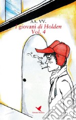 I giovani di Holden - Vol. 4. E-book. Formato Mobipocket ebook