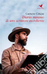 Diario minimo di uno scrittore esordiente. E-book. Formato EPUB ebook