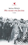 Mio nonno era fascista. E-book. Formato EPUB ebook