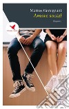 Amore social. E-book. Formato EPUB ebook di Matteo Gemignani