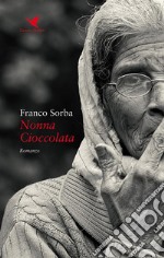 Nonna Cioccolata. E-book. Formato EPUB ebook