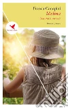 MelinaUna storia surreale. E-book. Formato EPUB ebook di Franca Canapini