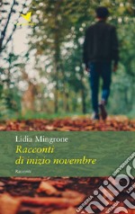 Racconti di inizio novembre. E-book. Formato Mobipocket ebook