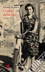 I valori della vita. E-book. Formato Mobipocket ebook