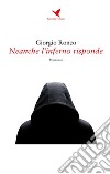 Neanche l’inferno risponde. E-book. Formato EPUB ebook