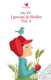 I giovani di Holden - Vol. 6. E-book. Formato EPUB ebook di AA.VV.