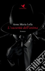 L’oscurità dell’anima. E-book. Formato EPUB