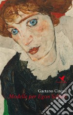 Modelle per Egon Schiele. E-book. Formato EPUB ebook