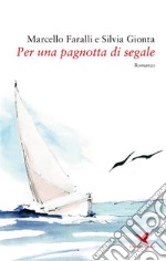 Per una pagnotta di segale. E-book. Formato EPUB ebook