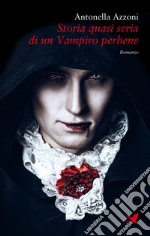 Storia quasi seria di un Vampiro perbene. E-book. Formato EPUB ebook