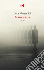 Fobocrazia. E-book. Formato EPUB