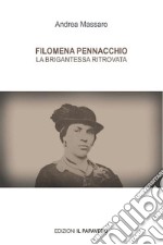 FILOMENA PENNACCHIO La Brigantessa Ritrovata. E-book. Formato EPUB ebook