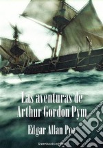 Las aventuras de Arthur Gordon Pym. E-book. Formato EPUB ebook