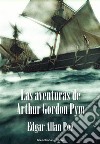 Las aventuras de Arthur Gordon Pym. E-book. Formato EPUB ebook