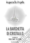 La barchetta di cristallo. E-book. Formato EPUB ebook