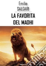 La favorita del Madhi. E-book. Formato EPUB ebook