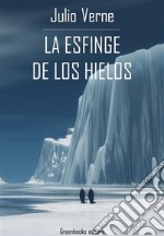 La esfinge de los hielos. E-book. Formato EPUB